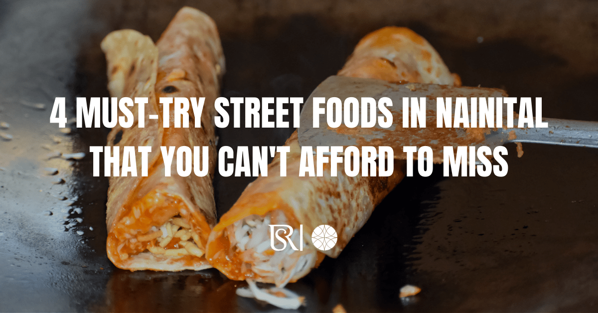 4 Must-Try Street Foods in Nainital