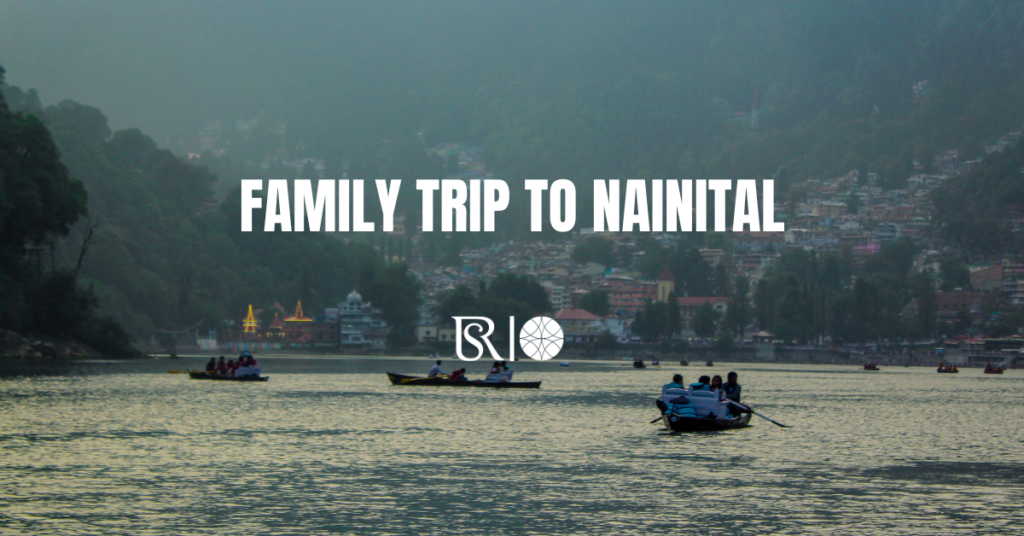 Family Trip to Nainital