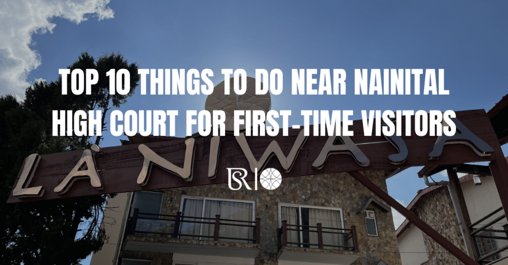 Top-10-Things-to-Do-Near-Nainital-High-Court-for-First-Time-Visitors.