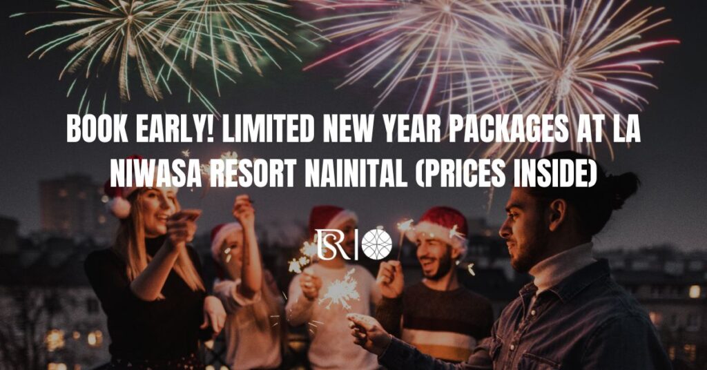 Limited New Year Packages at La Niwasa Resort Nainital